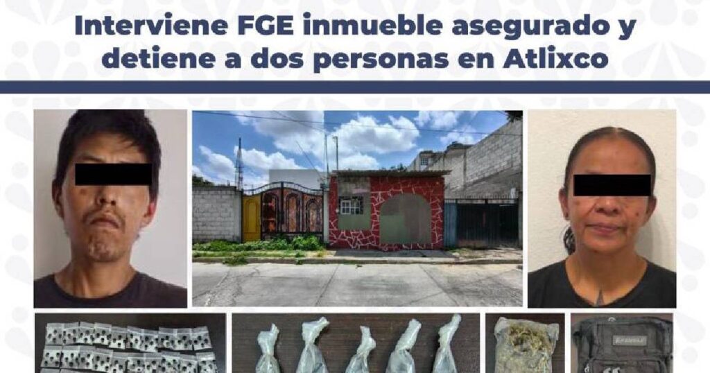 Vendían droga en inmueble asegurado por la FGE en Atlixco; capturan a dos